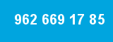 962 669 17 85